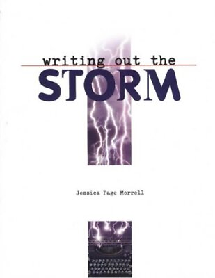 #ad WRITING OUT THE STORM By Jessica Page Morrell **Mint Condition** $20.95