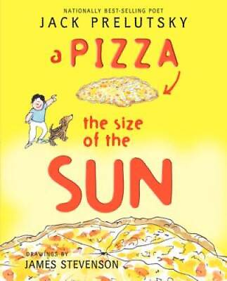 #ad A Pizza the Size of the Sun Paperback By Prelutsky Jack GOOD $4.13