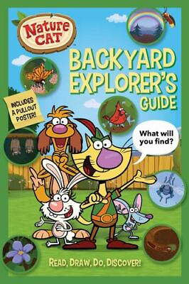 #ad Nature Cat: Backyard Explorer#x27;s Guide by Spiffy Entertainment; McMahon Jesse $5.39