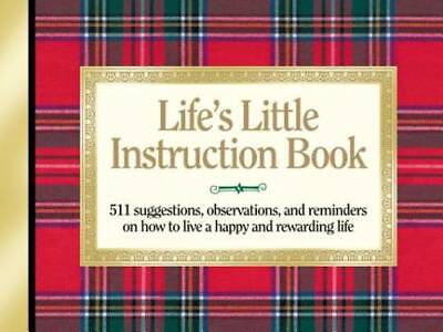 #ad Life#x27;s Little Instruction Book: 511 Suggestions Observations and R VERY GOOD $4.30