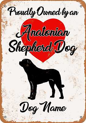 #ad Metal Sign CUSTOM DOG NAME Anatonian Shepherd Dog Vintage Look $18.66