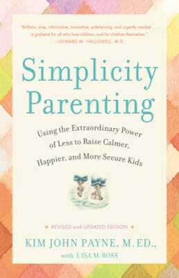 #ad Simplicity Parenting: Using the Extraordinary Power of Less to Raise Calm GOOD $5.83