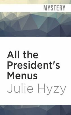 #ad All the President#x27;s Menus: A White House Chef Mystery by Julie Hyzy English Co $5.94