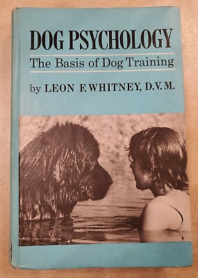 #ad EXTREMELY RARE Dog Psychology The Basis of Dog Training Leon F. Whitney DVM Book $60.00