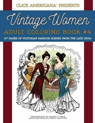 #ad Vintage Women: Adult Coloring Book #4: Victorian Fashion Scenes From The La... $8.69
