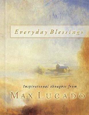 #ad Everyday Blessings Lucado Max Hardcover By Lucado Max GOOD $3.76