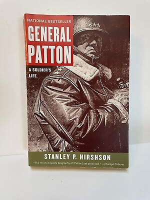 #ad General Patton: A Soldier#x27;s Life by Hirshson Stanley P Paperback Book The Fast $19.99
