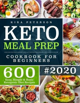 #ad Keto Meal Prep Cookbook For Beginners: 600 Easy Simple amp; Basic Ketogenic... $5.67