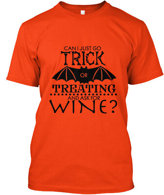 #ad Trick Or Treat Wine T Shirt Made in the USA Size S to 5XL $21.97