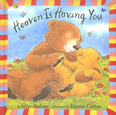 #ad Heaven Is Having You Board book By Giles Andreae GOOD $3.73