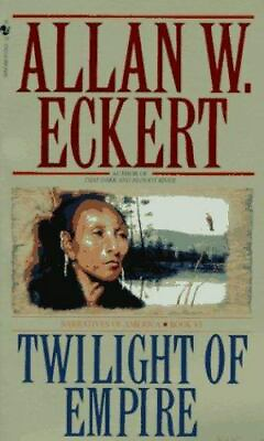 #ad Twilight of Empire by Eckert Allan W. $4.98