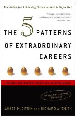#ad The 5 Patterns of Extraordinary Careers: The Guide for Achieving Su ACCEPTABLE $4.07