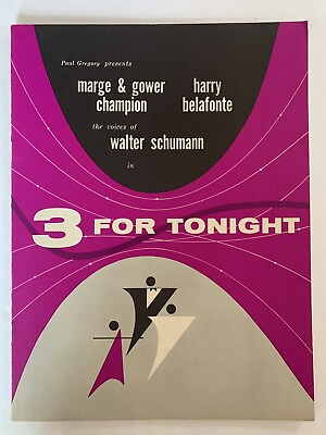 #ad 3 FOR TONIGHT Souvenir Program MARGE amp; GOWER CHAMPION HARRY BELAFONTE NYC 1955 $17.50