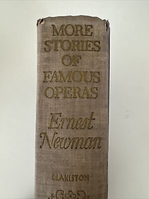 #ad Vintage 1946 More Stories of Famous Operas by E Newman HC $12.00
