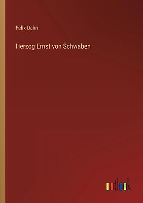 #ad Herzog Ernst von Schwaben by Felix Dahn Paperback Book $47.57
