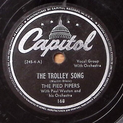 #ad THE PIED PIPERS PAUL WESTON THE TROLLEY SONG CUDDLE UP A LITTLE CLOSE 78 RPM 240 $7.49