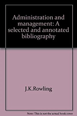 #ad Administration and Management : A Selected and Annotated Bibliogr $9.91