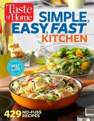 #ad Taste of Home Simple Easy Fast Kitchen: 429 Recipes for Today#x27;s Bu GOOD $4.48