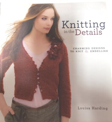 #ad Knitting In The Details Charming Designs To Knit amp;Embellish $6.00