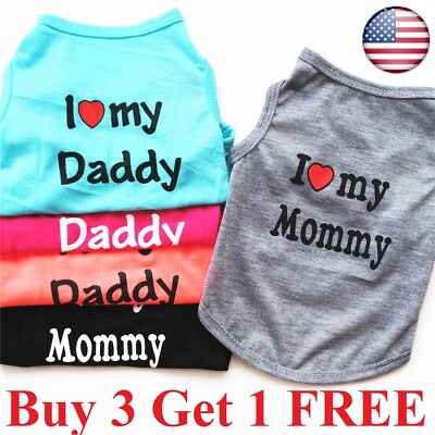 Pet Dog Clothe T Shirt Vest Clothing Puppy Cat Cute Printed Love Mom Dad Apparel $5.99