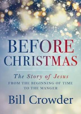 #ad Before Christmas: The Story of Jesus from the Beginning of Time to the GOOD $3.73