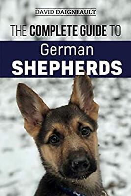#ad The Complete Guide to German Shepherds : Selecting Training Fee $13.34
