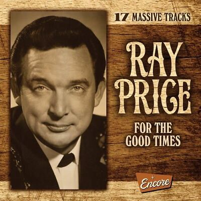 #ad RAY PRICE FOR THE GOOD TIMES NEW CD $10.98