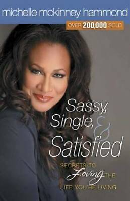 #ad Sassy Single and Satisfied: Secrets to Loving the Life You#x27;re Living GOOD $4.46