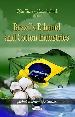 #ad Brazil#x27;s Ethanol amp; Cotton Industries by Qitu Tuan English Paperback Book $57.34