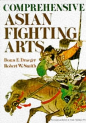 #ad Comprehensive Asian Fighting Arts Paperback Robert W. Draeger D $6.20