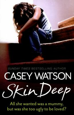 #ad Skin Deep: All she wanted was a mummy but was she too ugly to be loved? by Wat $3.99