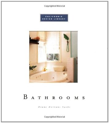 #ad Bathrooms: California Design Library California Designs by Saeks Diane Dorra $3.79