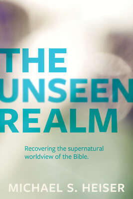 #ad The Unseen Realm: Recovering The Supernatural Worldview Of The Bible $19.69