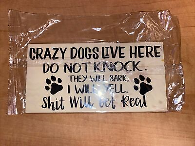 #ad DOG Wood Sign Plaque CRAZY DOGS LIVE HERE Wall Decoration 8 X 4 INCHES $12.49