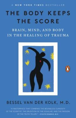 #ad The Body Keeps the Score: Brain Mind and Body in the Healing of Trauma $10.52