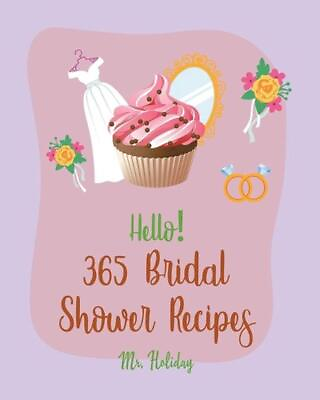 #ad Hello 365 Bridal Shower Recipes: Best Bridal Shower Cookbook Ever For Beginners $21.85