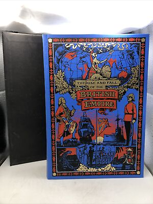 #ad The Rise and Fall of the British Empire Lawrence James Folio Society 2005 B12 61 $75.00