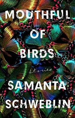#ad Mouthful of Birds: Stories Hardcover By Schweblin Samanta GOOD $6.40