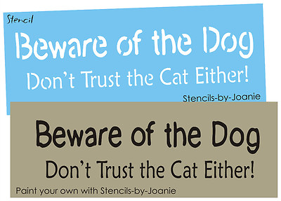 #ad Stencil Beware Dog Don#x27;t Trust Cat Home Pet Kennel Warning DIY Craft Art Signs $11.95