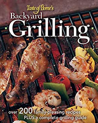 #ad Backyard Grilling : 323 Family Pleasing Recipes Plus Complete Gri $7.35