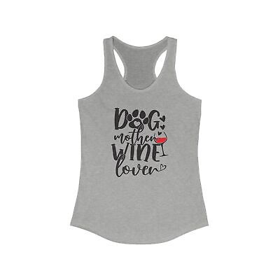 #ad Wine Lover Women#x27;s Ideal Racerback Tank Wine Lover Dog Love Tank Top Tshirt $17.99