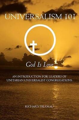 #ad Universalism 101: An Introduction for Leaders of Unitarian Universal VERY GOOD $3.98
