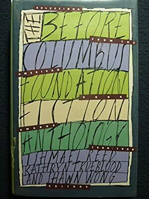 #ad The Before Columbus Foundation Fiction Anthology Dec 17 1991 Reed Ishmael;.. $8.54