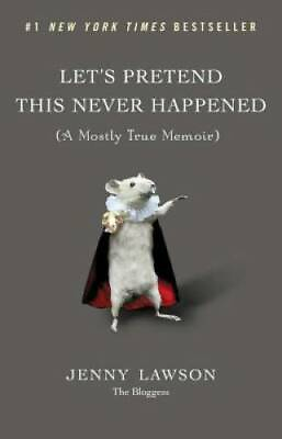 #ad Let#x27;s Pretend This Never Happened: A Mostly True Memoir Hardcover GOOD $4.57