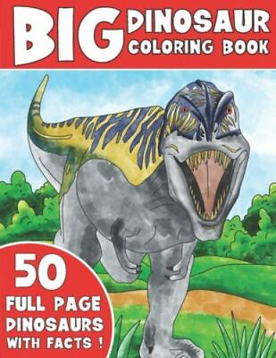 #ad THE BIG DINOSAUR COLORING BOOK: Jumbo Kids Coloring Book With Dinosaur Facts $9.30