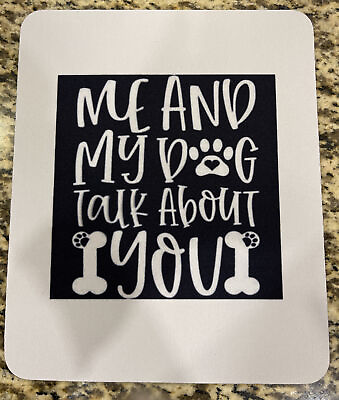 #ad New Custom Printed Mouse Pad Me And My Dog Talk About You 🔥24x20x0.3CM $18.99