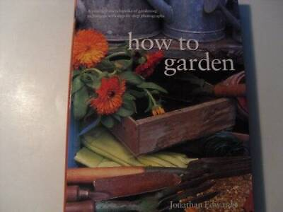 #ad How to Garden Paperback By Edwards Jonathan GOOD $4.38