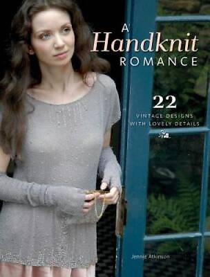 #ad A Handknit Romance: 22 Vintage Designs with Lovely Details Paperback GOOD $4.98