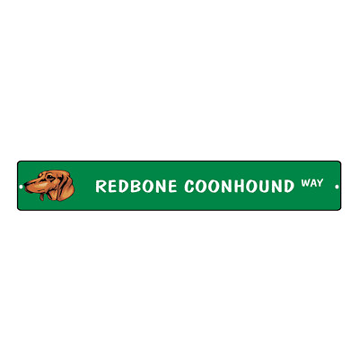 #ad Green Aluminum Weatherproof Road Street Signs Redbone Coonhound Dog Way $17.99
