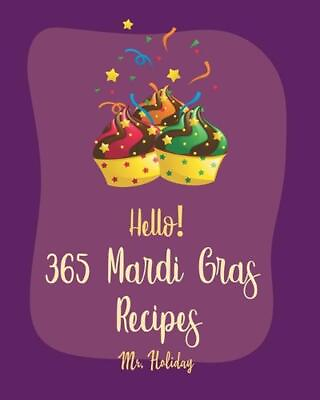 #ad Hello 365 Mardi Gras Recipes: Best Mardi Gras Cookbook Ever For Beginners Crab $21.85